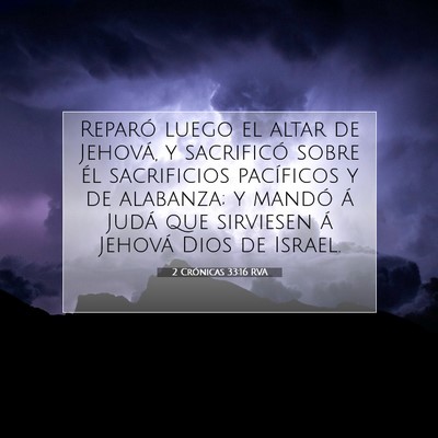 Picture 07 - 2 Crónicas 33:16 RVA - Reparó luego el altar de Jehová, y sacrificó - Bible Verse Picture