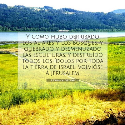 Picture 07 - 2 Crónicas 34:7 RVA - Y como hubo derribado los altares y los bosques, - Bible Verse Picture