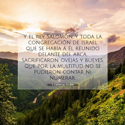 Picture 07 - 2 Crónicas 5:6 RVA - Y el rey Salomón, y toda la congregación de - Bible Verse Picture