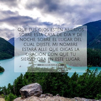 Picture 07 - 2 Crónicas 6:20 RVA - Que tus ojos estén abiertos sobre esta casa de - Bible Verse Picture