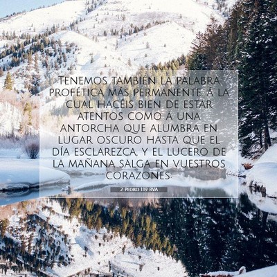 Picture 07 - 2 Pedro 1:19 RVA - Tenemos también la palabra profética más - Bible Verse Picture