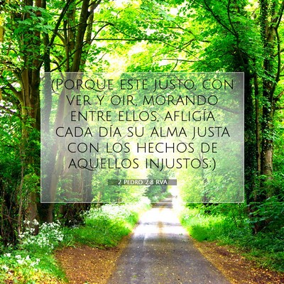 Picture 07 - 2 Pedro 2:8 RVA - (Porque este justo, con ver y oir, morando entre - Bible Verse Picture