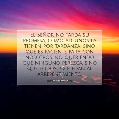 Picture 07 - 2 Pedro 3:9 RVA - El Señor no tarda su promesa, como algunos la - Bible Verse Picture