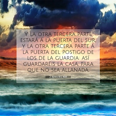 Picture 07 - 2 Reyes 11:6 RVA - Y la otra tercera parte estará á la puerta del - Bible Verse Picture