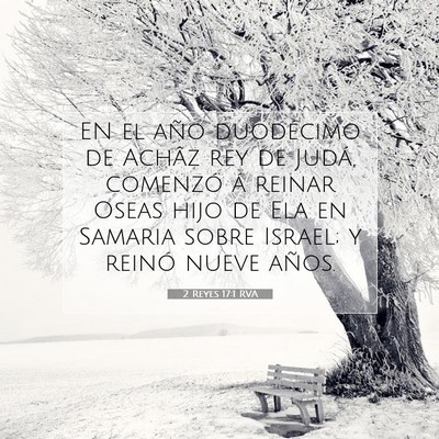 Picture 07 - 2 Reyes 17:1 RVA - EN el año duodécimo de Achâz rey de Judá, - Bible Verse Picture