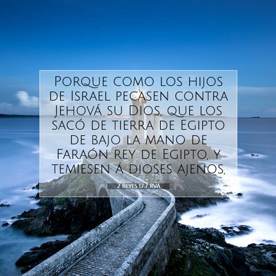 Picture 07 - 2 Reyes 17:7 RVA - Porque como los hijos de Israel pecasen contra - Bible Verse Picture