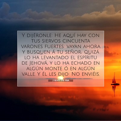 Picture 07 - 2 Reyes 2:16 RVA - Y dijéronle: He aquí hay con tus siervos - Bible Verse Picture