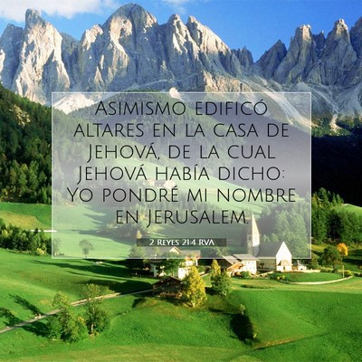 Picture 07 - 2 Reyes 21:4 RVA - Asimismo edificó altares en la casa de Jehová, - Bible Verse Picture