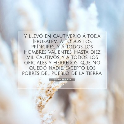 Picture 07 - 2 Reyes 24:14 RVA - Y llevó en cautiverio á toda Jerusalem, á - Bible Verse Picture