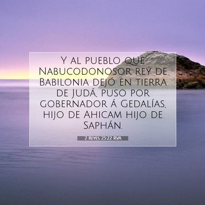Picture 07 - 2 Reyes 25:22 RVA - Y al pueblo que Nabucodonosor rey de Babilonia - Bible Verse Picture