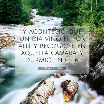 Picture 07 - 2 Reyes 4:11 RVA - Y aconteció que un día vino él por allí, y - Bible Verse Picture