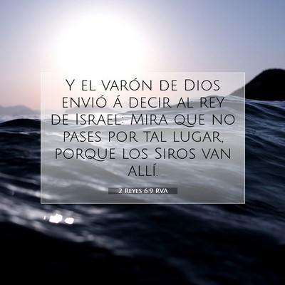 Picture 07 - 2 Reyes 6:9 RVA - Y el varón de Dios envió á decir al rey de - Bible Verse Picture