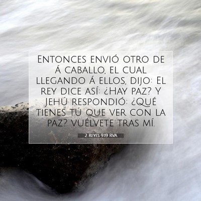 Picture 07 - 2 Reyes 9:19 RVA - Entonces envió otro de á caballo, el cual - Bible Verse Picture