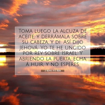 Picture 07 - 2 Reyes 9:3 RVA - Toma luego la alcuza de aceite, y derrámala - Bible Verse Picture