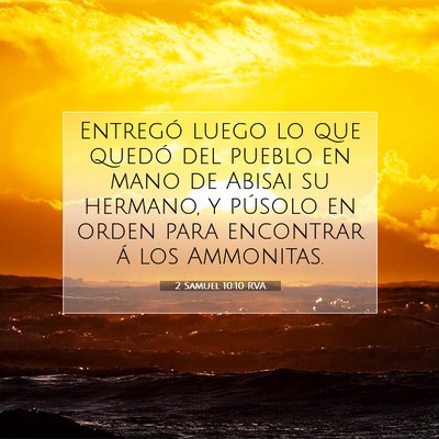 Picture 07 - 2 Samuel 10:10 RVA - Entregó luego lo que quedó del pueblo en mano - Bible Verse Picture