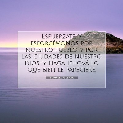 Picture 07 - 2 Samuel 10:12 RVA - Esfuérzate, y esforcémonos por nuestro pueblo, - Bible Verse Picture