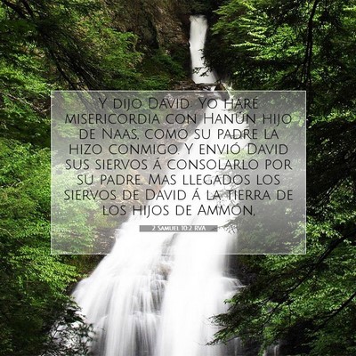 Picture 07 - 2 Samuel 10:2 RVA - Y dijo David: Yo haré misericordia con Hanún - Bible Verse Picture