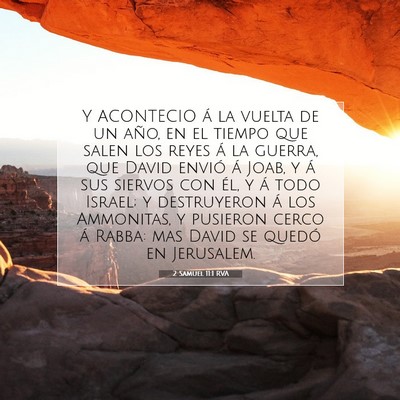 Picture 07 - 2 Samuel 11:1 RVA - Y ACONTECIO á la vuelta de un año, en el tiempo - Bible Verse Picture