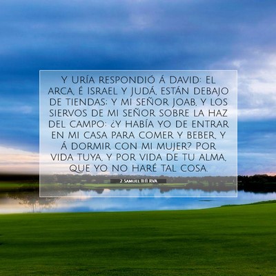 Picture 07 - 2 Samuel 11:11 RVA - Y Uría respondió á David: El arca, é Israel y - Bible Verse Picture