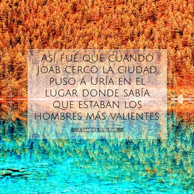 Picture 07 - 2 Samuel 11:16 RVA - Así fué que cuando Joab cercó la ciudad, puso - Bible Verse Picture