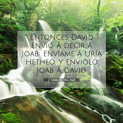 Picture 07 - 2 Samuel 11:6 RVA - Entonces David envió á decir á Joab: Envíame - Bible Verse Picture