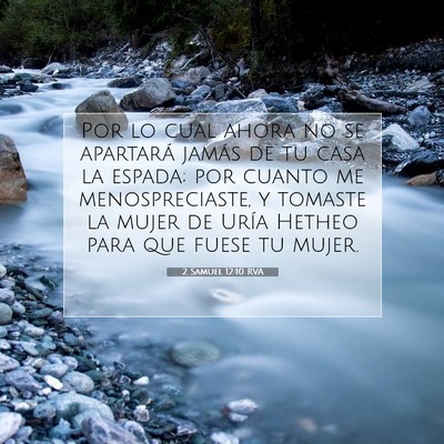 Picture 07 - 2 Samuel 12:10 RVA - Por lo cual ahora no se apartará jamás de tu - Bible Verse Picture