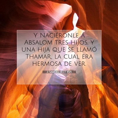Picture 07 - 2 Samuel 14:27 RVA - Y Naciéronle á Absalom tres hijos, y una hija - Bible Verse Picture