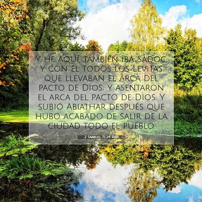 Picture 07 - 2 Samuel 15:24 RVA - Y he aquí, también iba Sadoc, y con él todos - Bible Verse Picture