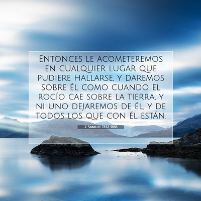 Picture 07 - 2 Samuel 17:12 RVA - Entonces le acometeremos en cualquier lugar que - Bible Verse Picture