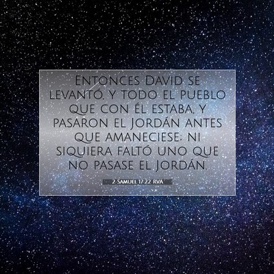 Picture 07 - 2 Samuel 17:22 RVA - Entonces David se levantó, y todo el pueblo que - Bible Verse Picture