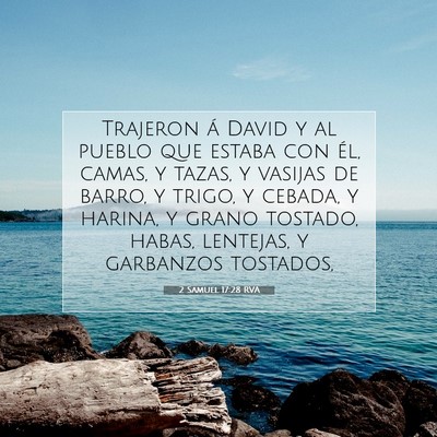 Picture 07 - 2 Samuel 17:28 RVA - Trajeron á David y al pueblo que estaba con él, - Bible Verse Picture