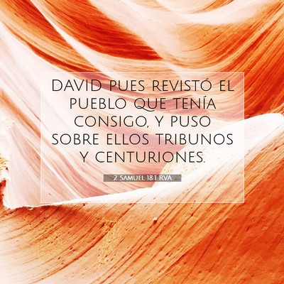 Picture 07 - 2 Samuel 18:1 RVA - DAVID pues revistó el pueblo que tenía consigo, - Bible Verse Picture