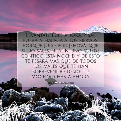 Picture 07 - 2 Samuel 19:7 RVA - Levántate pues ahora, y sal fuera, y halaga á - Bible Verse Picture