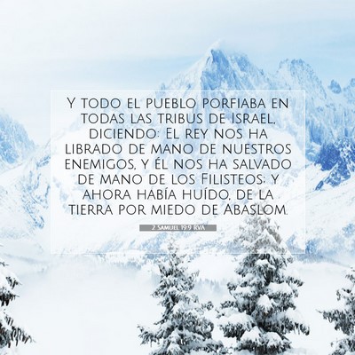 Picture 07 - 2 Samuel 19:9 RVA - Y todo el pueblo porfiaba en todas las tribus de - Bible Verse Picture