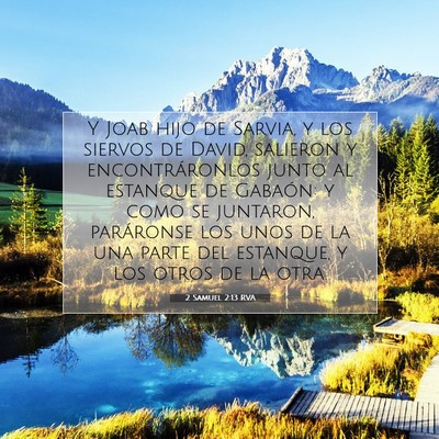 Picture 07 - 2 Samuel 2:13 RVA - Y Joab hijo de Sarvia, y los siervos de David, - Bible Verse Picture