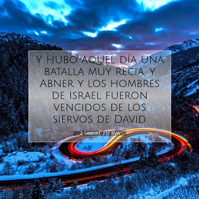 Picture 07 - 2 Samuel 2:17 RVA - Y hubo aquel día una batalla muy recia, y Abner - Bible Verse Picture