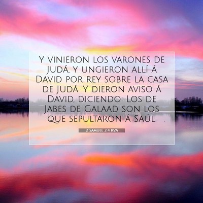 Picture 07 - 2 Samuel 2:4 RVA - Y vinieron los varones de Judá, y ungieron allí - Bible Verse Picture
