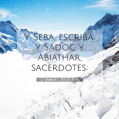 Picture 07 - 2 Samuel 20:25 RVA - Y Seba, escriba; y Sadoc y Abiathar, - Bible Verse Picture