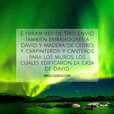 Picture 07 - 2 Samuel 5:11 RVA - E Hiram rey de Tiro envió también embajadores - Bible Verse Picture
