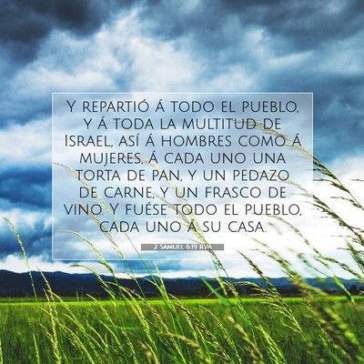 Picture 07 - 2 Samuel 6:19 RVA - Y repartió á todo el pueblo, y á toda la - Bible Verse Picture