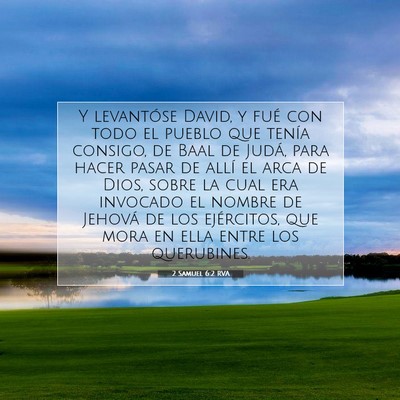 Picture 07 - 2 Samuel 6:2 RVA - Y levantóse David, y fué con todo el pueblo que - Bible Verse Picture