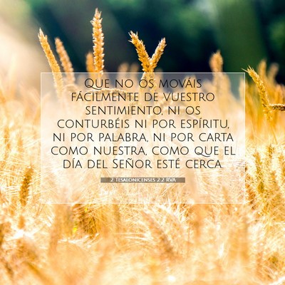 Picture 07 - 2 Tesalonicenses 2:2 RVA - Que no os mováis fácilmente de vuestro - Bible Verse Picture