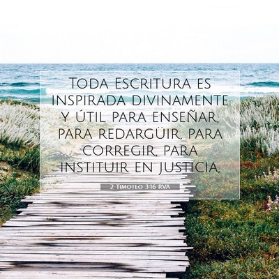 Picture 07 - 2 Timoteo 3:16 RVA - Toda Escritura es inspirada divinamente y útil - Bible Verse Picture