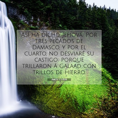 Picture 07 - Amós 1:3 RVA - Así ha dicho Jehová: Por tres pecados de - Bible Verse Picture
