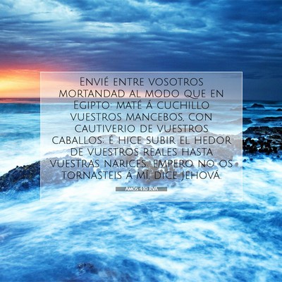 Picture 07 - Amós 4:10 RVA - Envié entre vosotros mortandad al modo que en - Bible Verse Picture