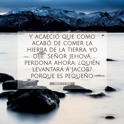 Picture 07 - Amós 7:2 RVA - Y acaeció que como acabó de comer la hierba de - Bible Verse Picture