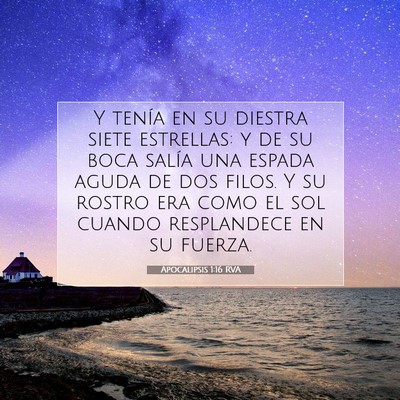 Picture 07 - Apocalipsis 1:16 RVA - Y tenía en su diestra siete estrellas: y de su - Bible Verse Picture