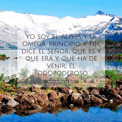 Picture 07 - Apocalipsis 1:8 RVA - Yo soy el Alpha y la Omega, principio y fin, dice - Bible Verse Picture