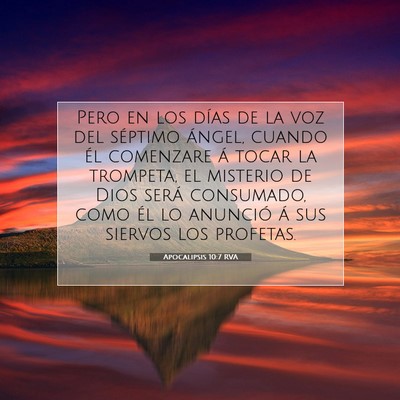 Picture 07 - Apocalipsis 10:7 RVA - Pero en los días de la voz del séptimo ángel, - Bible Verse Picture