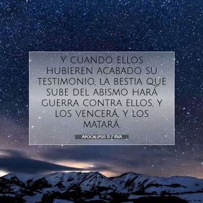 Picture 07 - Apocalipsis 11:7 RVA - Y cuando ellos hubieren acabado su testimonio, la - Bible Verse Picture